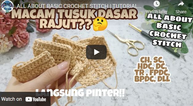 ALL ABOUT BASIC CROCHET STITCH | TUTORIAL DASAR RAJUT MERAJUT PEMULA - Ch, sc, hdc, dc, tr, sl st